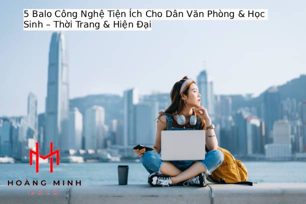 balo-cong-nghe-tien-ich